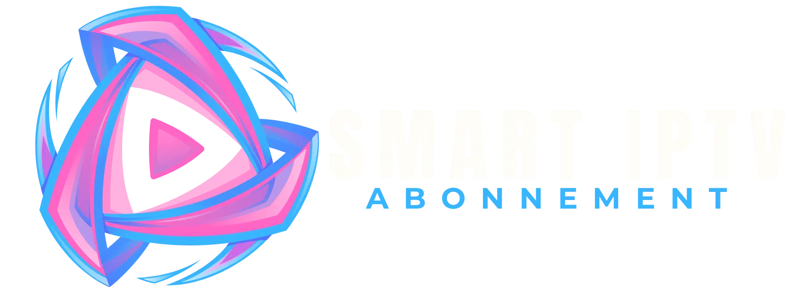 Smart IPTV Abonnement - Meilleur Abonnement IPTV En Europe